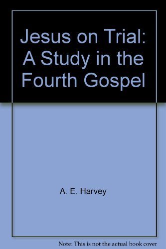 Jesus on Trial: A Study in the Fourth Gospel,Used