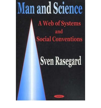 Man and Science: A Web of Systems and Social Conventions,Used