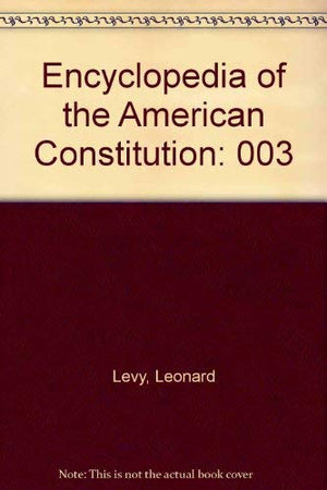 Encyclopedia of the American Constitution,Used