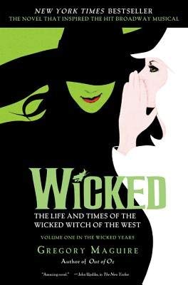 Wicked: The Life And Times Of The Wicked Witch Of The West-used