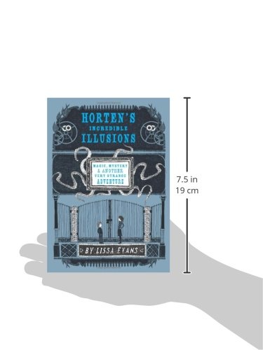 Horten's Incredible Illusions: Magic, Mystery & Another Very Strange Adventure (Horten's Miraculous Mechanisms),Used