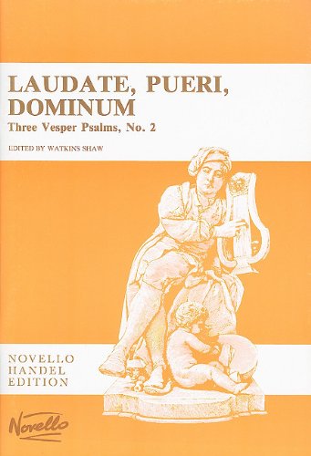 Laudate, Pueri, Dominum: Three Vesper Psalms, No. 2,Used