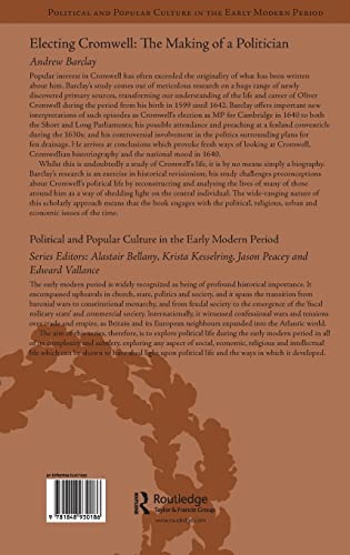 Electing Cromwell: The Making of a Politician (Political and Popular Culture in the Early Modern Period),Used