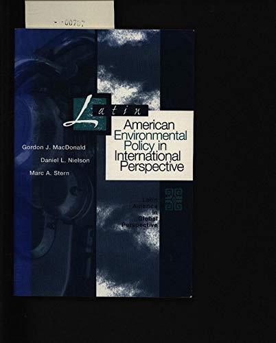 Latin American Environmental Policy In International Perspective (Latin America in Global Perspective),Used