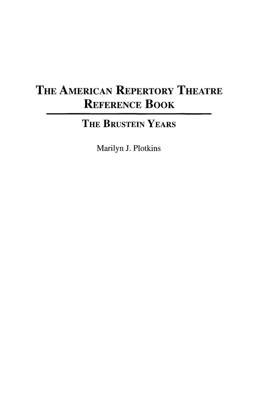 The American Repertory Theatre Reference Book: The Brustein Years (Performing Arts Companies And Theatres In Profile)