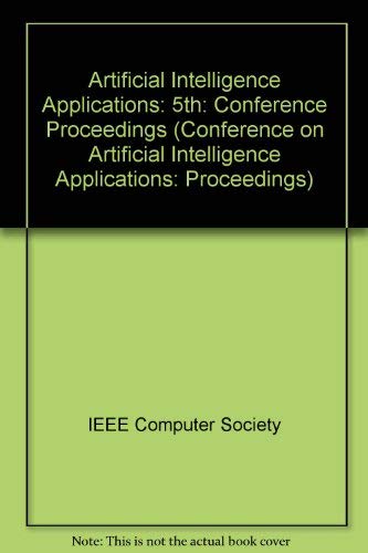 The Fifth Conference on Artificial Intelligence Applications: Proceedings,Used