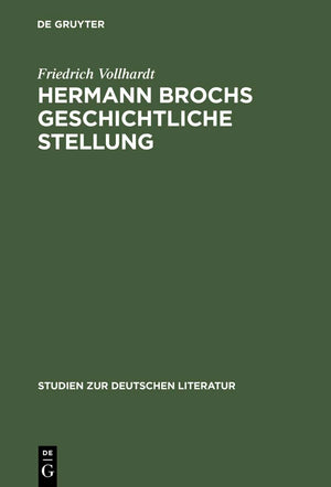Hermann Brochs geschichtliche Stellung: Studien zum philosophischen Frhwerk und zur Romantrilogie Die Schlafwandler (19141932) ,Used