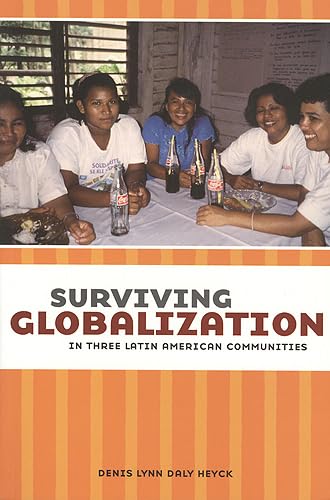 Surviving Globalization in Three Latin American Communities,Used