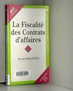 La fiscalit des contrats d'affaires,Used