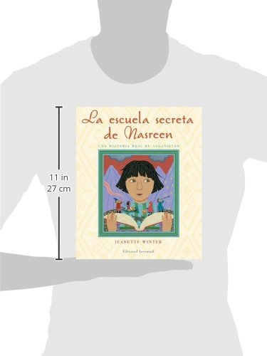 La escuela secreta de Nasreen: UNA HISTORIA REAL DE AFGANISTN (Spanish Edition),Used