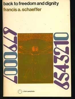 Back to Freedom and Dignity by Schaeffer, Francis A.,Used