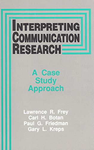 Interpreting Communication Research: A Case Study Approach,Used