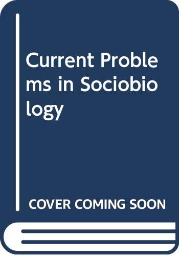 Current Problems in Sociobiology,Used