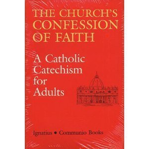 The Church's Confession of Faith: A Catholic Catechism for Adults (Communio Books) (English and German Edition),New