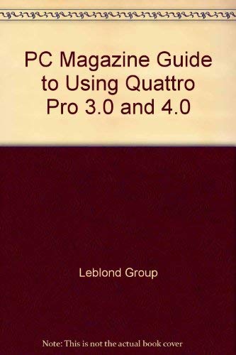 PC Magazine Guide to Quattro Pro 3.0/4.0,Used