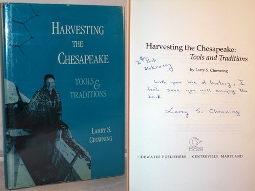 Harvesting the Chesapeake: Tools and Traditions,New