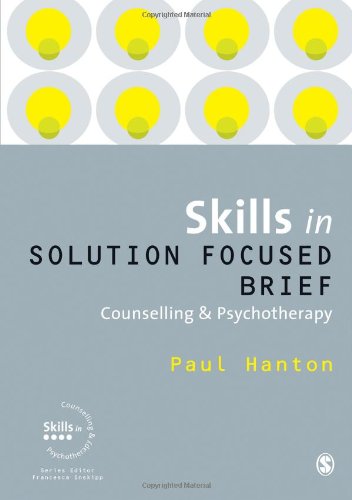 Skills in Solution Focused Brief: Counselling and Psychotherapy,Used