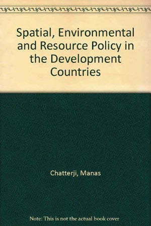 Spatial, environmental, and resource policy in the developing countries,Used