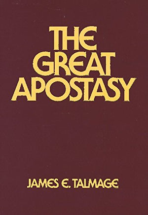 The Great Apostasy,New