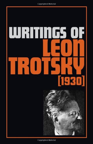 Writings of Leon Trotsky: (1930),Used