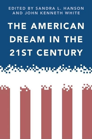 The American Dream In The 21St Century,New