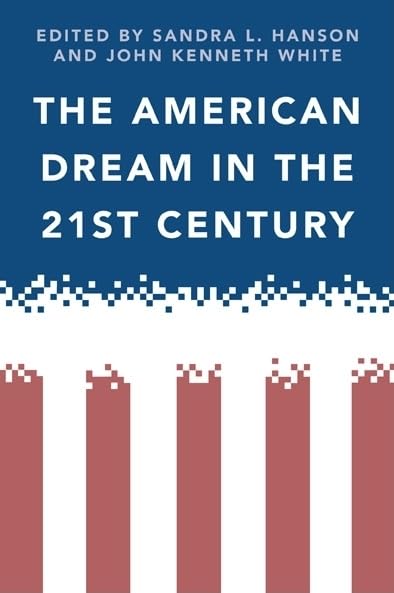 The American Dream In The 21St Century,New