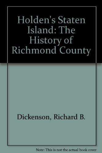 Holden's Staten Island: The History of Richmond County,Used