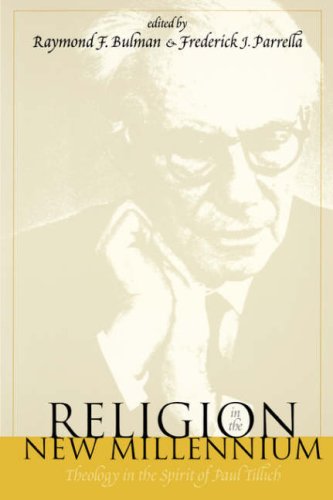 Religion In The New Millennium: Theology In The Spirit Of Paul Tillich,Used