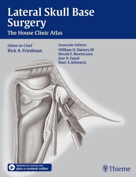 Lateral Skull Base Surgery: The House Clinic Atlas,Used