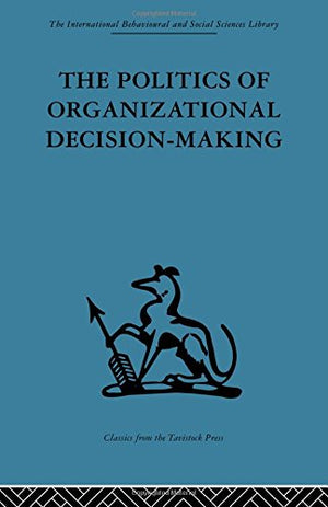 The Politics of Organizational DecisionMaking,Used