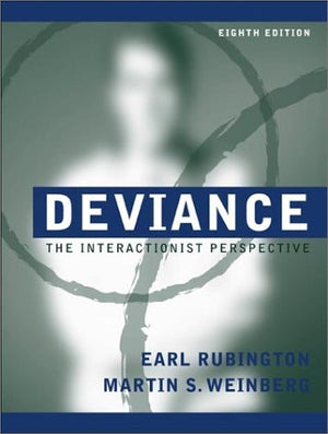 Deviance: The Interactionist Perspective (8th Edition),Used