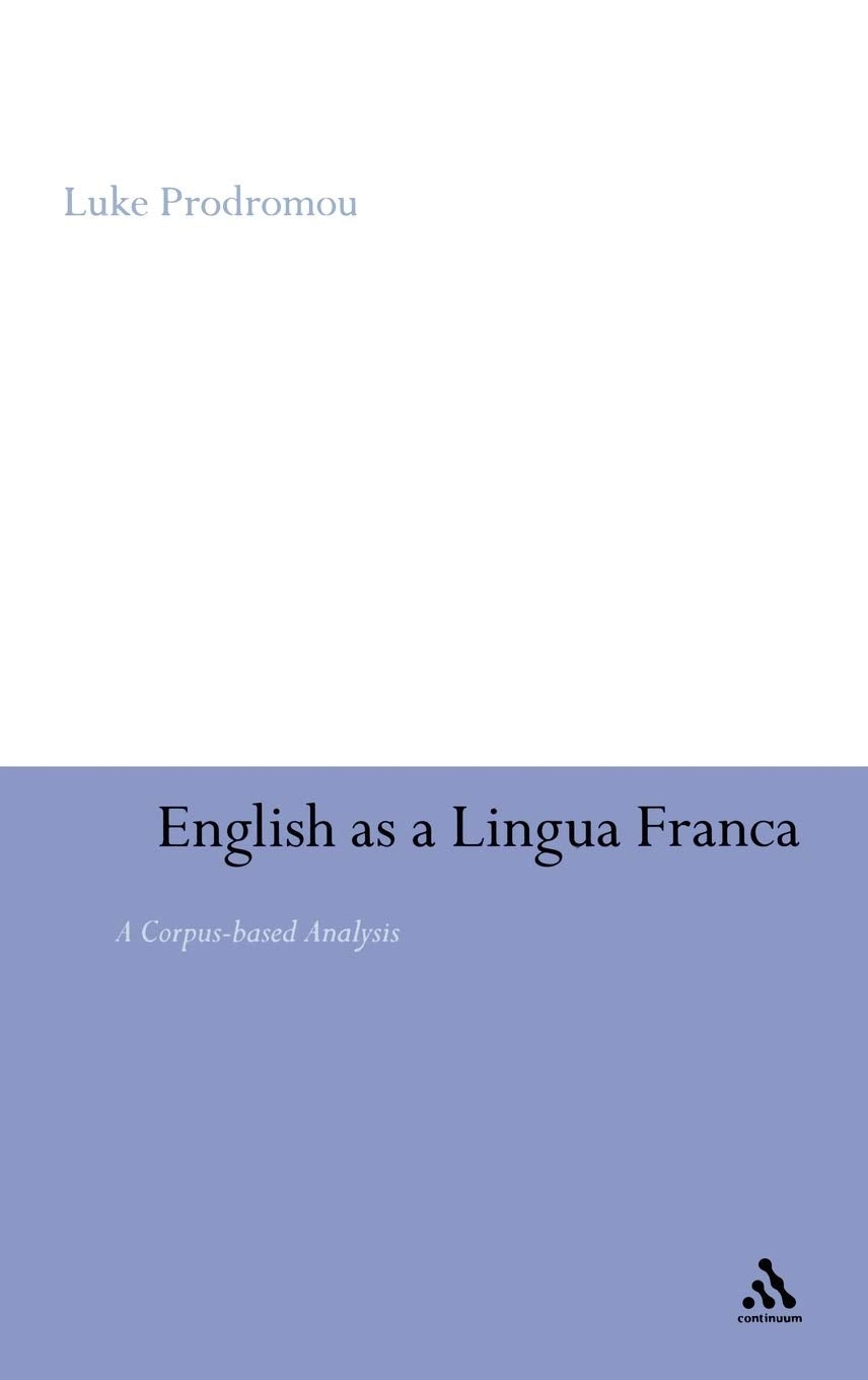 English As A Lingua Franca: A Corpusbased Analysis,Used