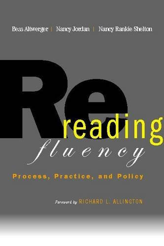 Rereading Fluency: Process, Practice, and Policy,Used