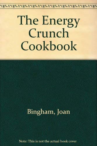The Energy Crunch Cookbook,Used