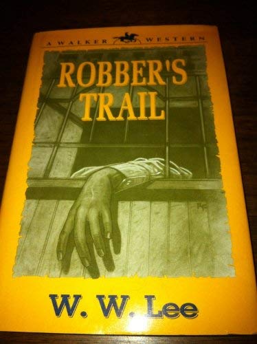 Robber's Trail (A Walker Western),Used