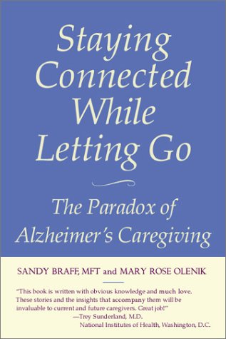 Staying Connected While Letting Go: The Paradox of Alzheimer's Caregiving,Used