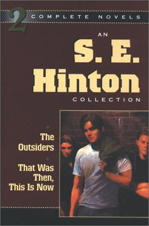 An S. E. Hinton Collection: The Outsiders & That Was Then, This Is Now,Used