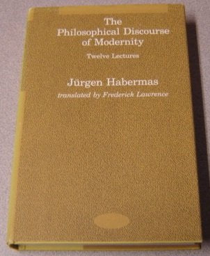The Philosophical Discourse Of Modernity: Twelve Lectures (Studies In Contemporary German Social Thought)-used