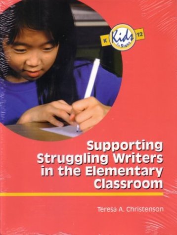 Supporting Struggling Writers in the Elementary Classroom (Kids Insight Series),Used
