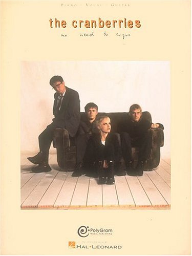 The Cranberries  No Need To Argue: Piano/Vocal/Chords,New