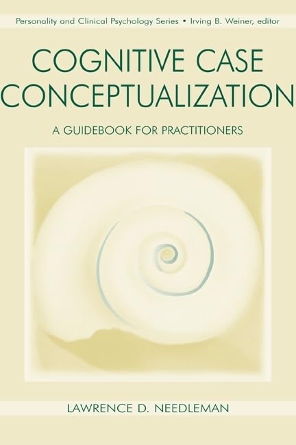 Cognitive Case Conceptualization: A Guidebook for Practitioners (Lea Series in Personality and Clinical Psychology),Used