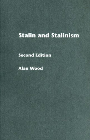 Stalin And Stalinism (Lancaster Pamphlets)