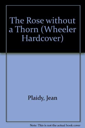 The Rose Without a Thorn/Large Print