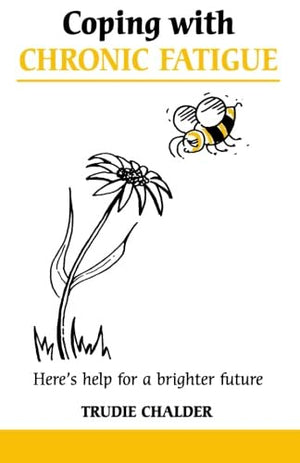 Coping with Chronic Fatigue (Overcoming Common Problems),Used