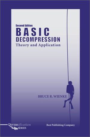 Basic Decompression Theory and Application, Second Edition,Used