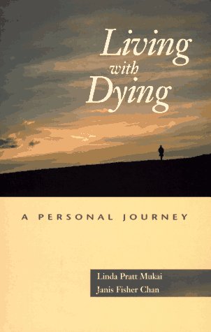 Living With Dying: A Personal Journey,Used