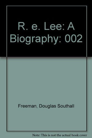Robert E. Lee, Vol. Ii-used