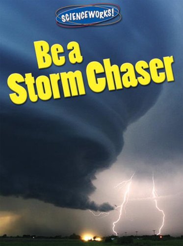 Be a Storm Chaser (Scienceworks!),Used