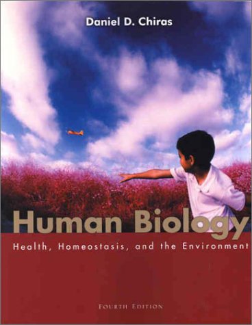 Human Biology, Fourth Edition: Health, Homeostasis, and the Environment,Used