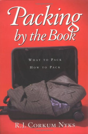 Packing by the Book: What to Pack, How to Pack,Used